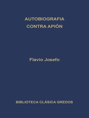 cover image of Autobiografía. Contra Apión.
